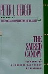 The Sacred Canopy by Peter L. Berger The Sacred Canopy by Peter L. Berger