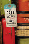 The Free World by David Bezmozgis The Free World by David Bezmozgis