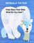 Polar Bear, Polar Bear, What Do You Hear? (Hardcover)