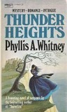 Thunder Heights by Phyllis A. Whitney Thunder Heights by Phyllis A. Whitney