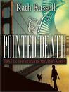 A Pointed Death: Pointer Mystery Series, Book 1
