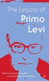 The Legacy of Primo Levi (Italian & Italian American Studies)