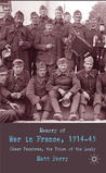 Memory of War in France, 1914-45: Cesar Fauxbras, the Voice of the Lowly Memory of War in France, 1914-45: Cesar Fauxbras, the Voice of the Lowly