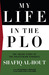 My Life in the PLO: The Inside Story of the Palestinian Struggle (Hardcover)