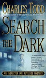 Search The Dark (Inspector Ian Rutledge, #3)