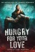 Hungry for Your Love: An Anthology of Zombie Romance (ebook)