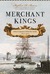 Merchant Kings: When Companies Ruled the World, 1600--1900 (ebook)
