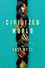 The Civilized World: A Novel in Stories (ebook)
