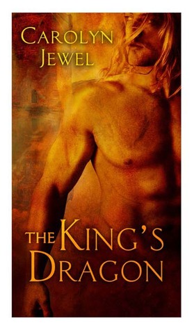 The King's Dragon by Carolyn Jewel