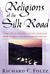 Religions of the Silk Road:...