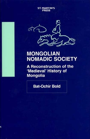 Mongolian Nomadic Society by Bat-Ochir Bold Mongolian Nomadic Society by Bat-Ochir Bold