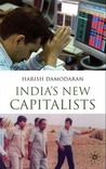 India's New Capitalists: Caste, Business, and Industry in a Modern Nation India's New Capitalists: Caste, Business, and Industry in a Modern Nation