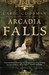 Arcadia Falls (Paperback)