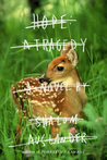 Hope: A Tragedy Hope: A Tragedy