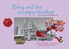 Riley and the Grumpy Wombat: A journey around Melbourne