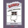 Binky Under Pressure Binky Under Pressure