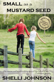 Small As A Mustard Seed by Shelli Johnson