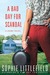 A Bad Day for Scandal (Bad Day, #3)