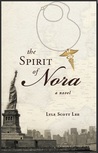 The Spirit of Nora by Lyle Scott Lee