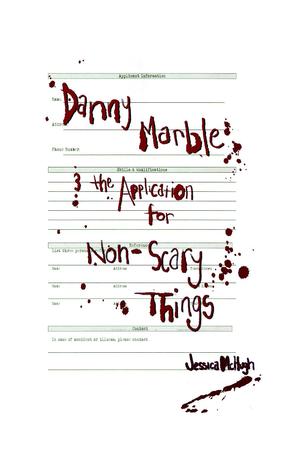 Danny Marble and the Application for Non-Scary Things