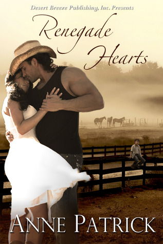 Renegade Hearts Anne Patrick