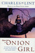 The Onion Girl (Hardcover)
