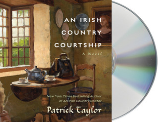 An Irish Country Courtship by Patrick Taylor