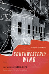 Southwesterly Wind Southwesterly Wind