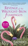 Revenge of the Wrought-Iron Flamingos (Meg Langslow, #3)