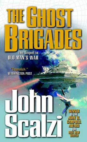 The Ghost Brigades by John Scalzi The Ghost Brigades by John Scalzi