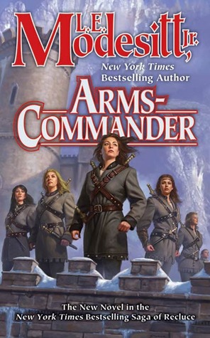 Arms-Commander (The Saga of Recluce, #16)