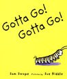 Gotta Go! Gotta Go! Gotta Go! Gotta Go!