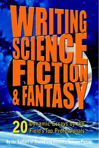 Writing Science Fiction & Fantasy by Isaac Asimov Writing Science Fiction & Fantasy by Isaac Asimov
