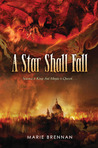 A Star Shall Fall by Marie Brennan A Star Shall Fall by Marie Brennan