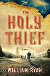 The Holy Thief by William Ryan The Holy Thief by William Ryan