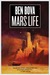 Mars Life by Ben Bova