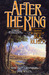 After the King: Stories In ...