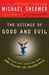 The Science of Good and Evil: Why People Cheat, Gossip, Care, Share, and Follow the Golden Rule