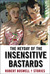 The Heyday of the Insensitive Bastards: Stories