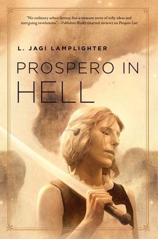Prospero in Hell by L. Jagi Lamplighter
