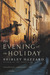 The Evening of the Holiday:...