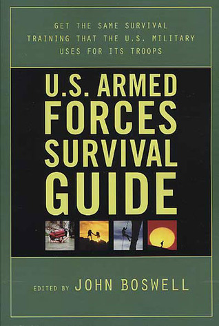 U.S. Armed Forces Survival Guide by John  Boswell