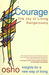 Courage: The Joy of Living ...
