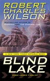 Blind Lake by Robert Charles Wilson Blind Lake by Robert Charles Wilson