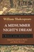 A Midsummer Night's Dream by William Shakespeare A Midsummer Night's Dream by William Shakespeare