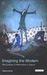 Imagining the Modern: The Cultures of Nationalism in Cyprus (Paperback)