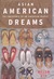 Asian American Dreams: The Emergence of an American People (ebook)