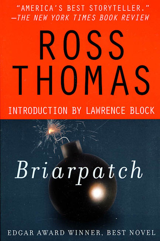 Briarpatch by Ross Thomas Briarpatch by Ross Thomas