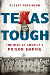 Texas Tough by Robert Perkinson
