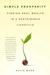 Simple Prosperity: Finding Real Wealth in a Sustainable Lifestyle (ebook)